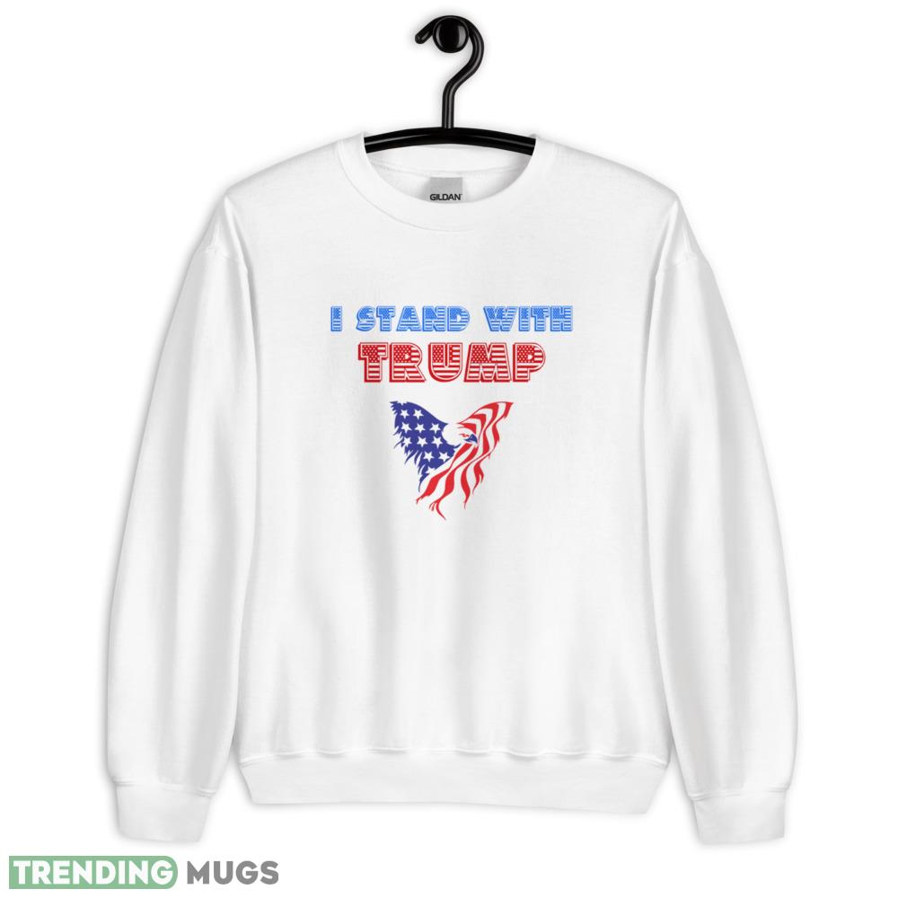 I Stand With Trump Trump Supporter Bold American Eagle Flag T Shirt - 18000 Unisex Heavy Blend Crewneck Sweatshirt I Stand With Trump Trump Supporter Bold American Eagle Flag T Shirt - 18000 Unisex Heavy Blend Crewneck Sweatshirt