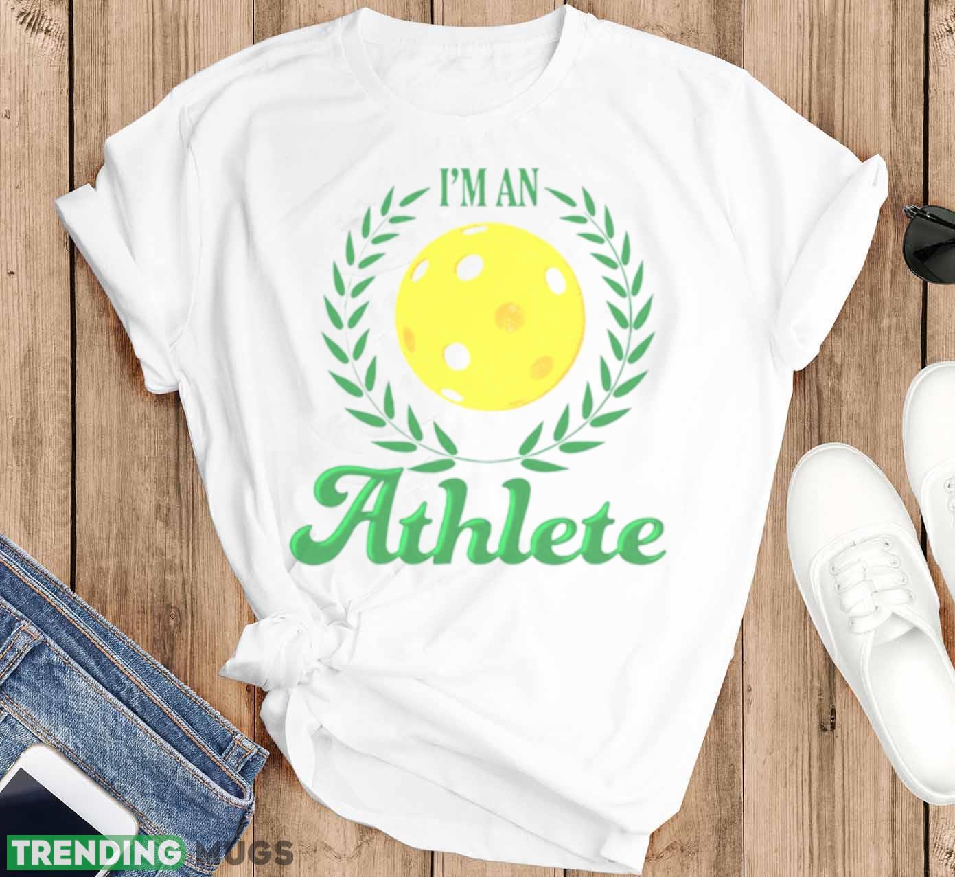 I’m an athlete T shirt Light Shirt I’m an athlete T shirt Light Shirt