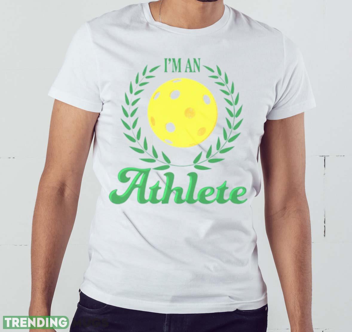 I’m an athlete T shirt Light Shirt I’m an athlete T shirt Light Shirt