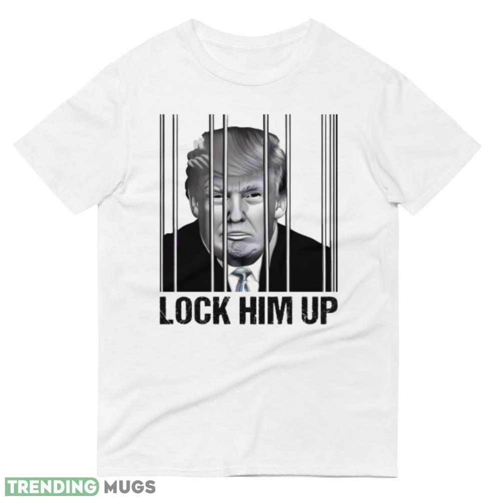 Lock him up Funny White T Shirt 7 Gift For Men And Women Light Shirt Lock him up Funny White T Shirt 7 Gift For Men And Women Light Shirt