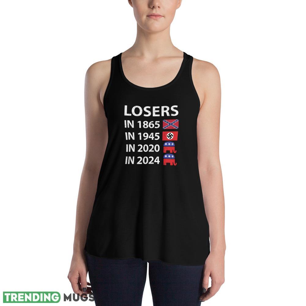 Losers in 1865 Losers in 1945 Losers in 2020 Losers in 2024 Shirt Dark Shirt Losers in 1865 Losers in 1945 Losers in 2020 Losers in 2024 Shirt Dark Shirt