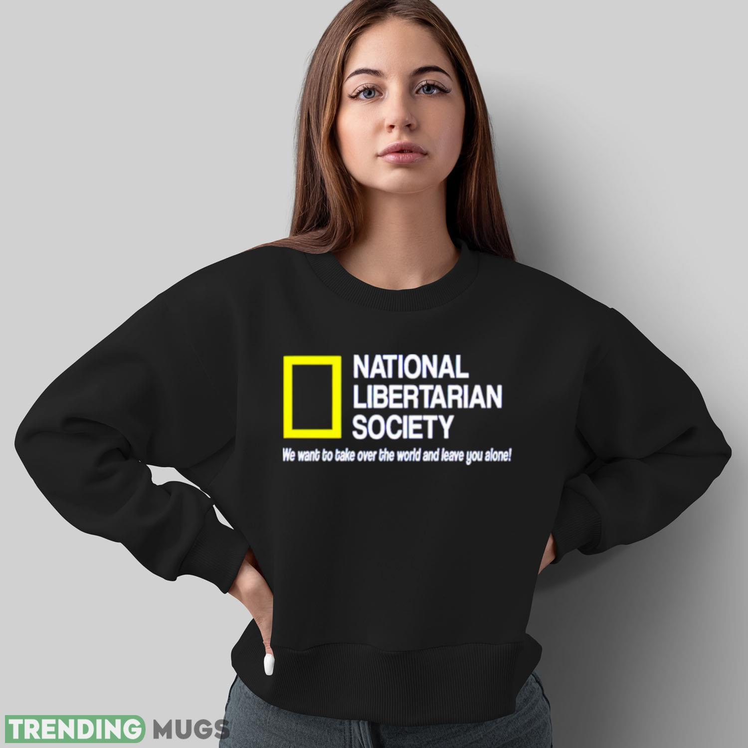 National libertarian society shirt Dark Shirt National libertarian society shirt Dark Shirt