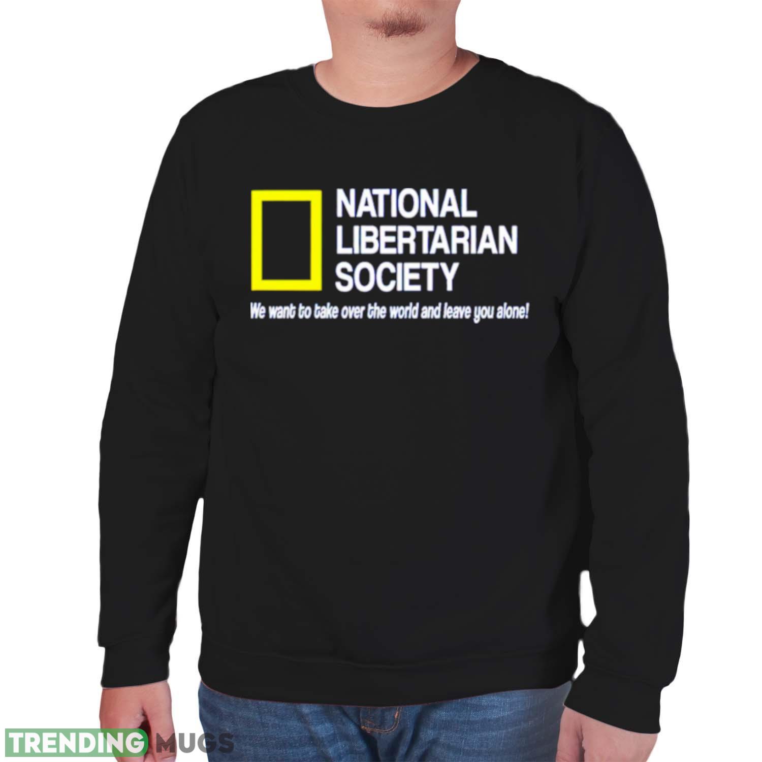 National libertarian society shirt Dark Shirt National libertarian society shirt Dark Shirt