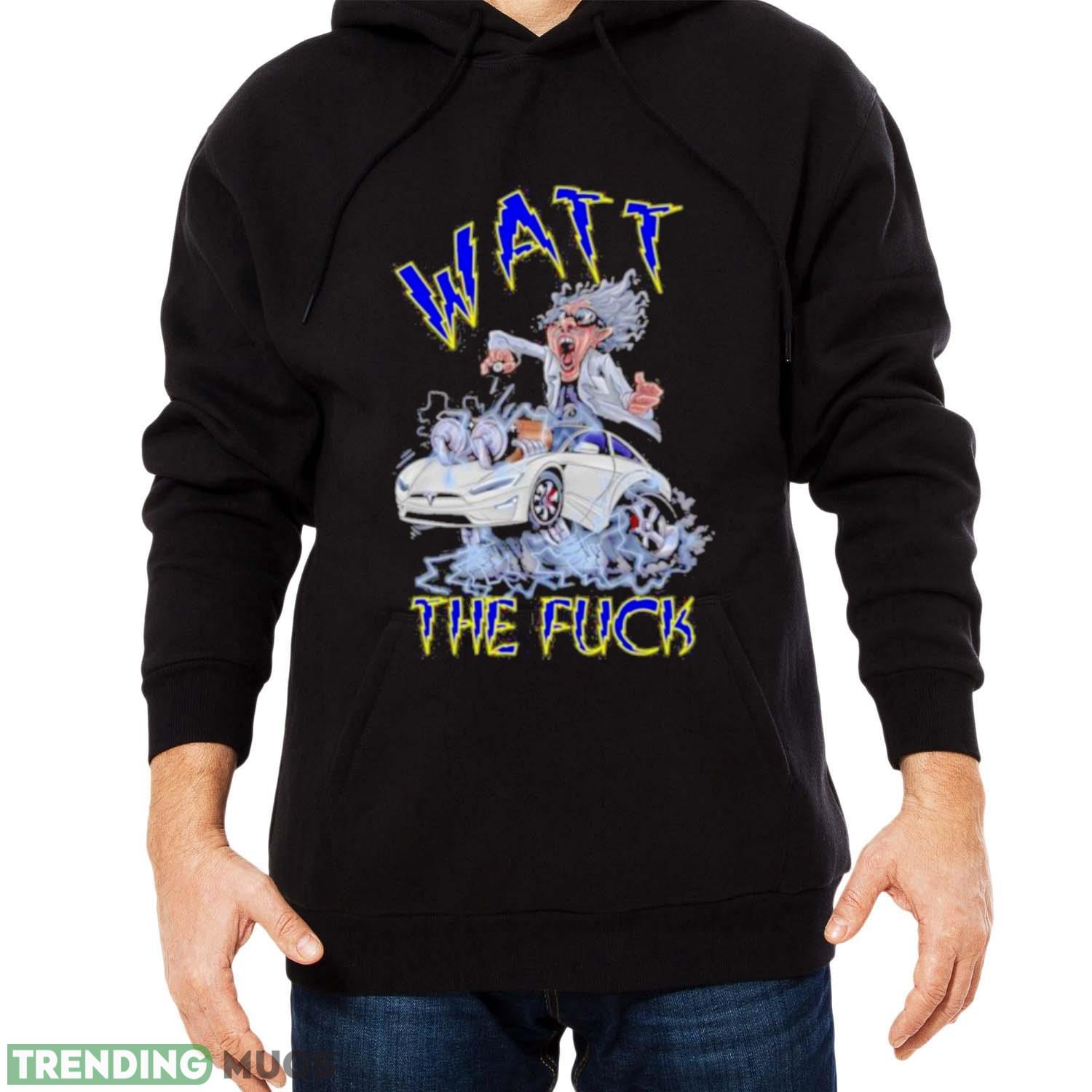 Rat Fink Style Watt The Fuck Electric Car shirt Dark Shirt Rat Fink Style Watt The Fuck Electric Car shirt Dark Shirt