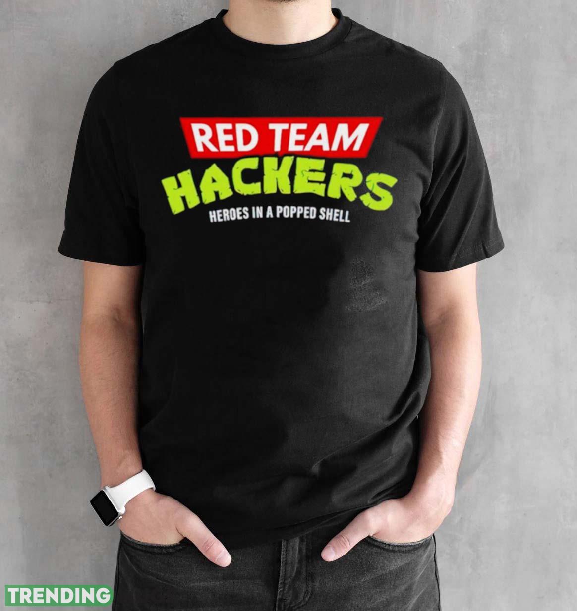 Red team hackers heroes in a popped shell shirt Dark Shirt Red team hackers heroes in a popped shell shirt Dark Shirt