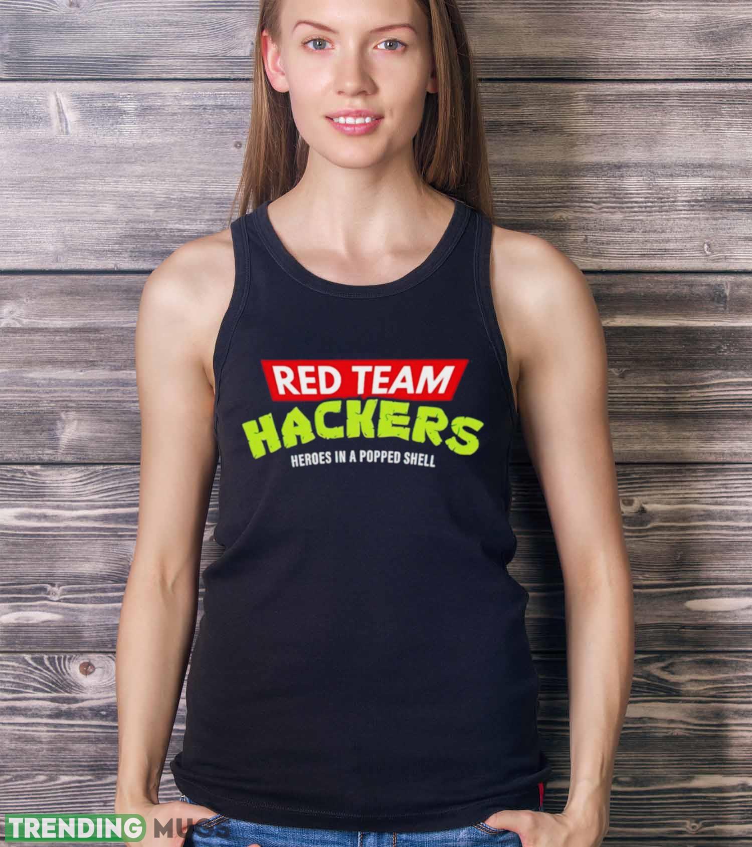 Red team hackers heroes in a popped shell shirt Dark Shirt Red team hackers heroes in a popped shell shirt Dark Shirt
