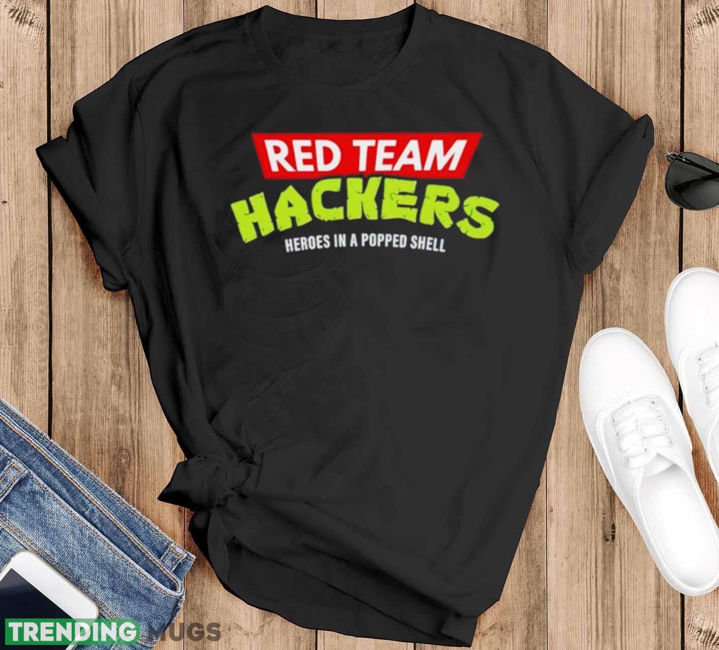 Red team hackers heroes in a popped shell shirt - Black T-Shirt Red team hackers heroes in a popped shell shirt - Black T-Shirt