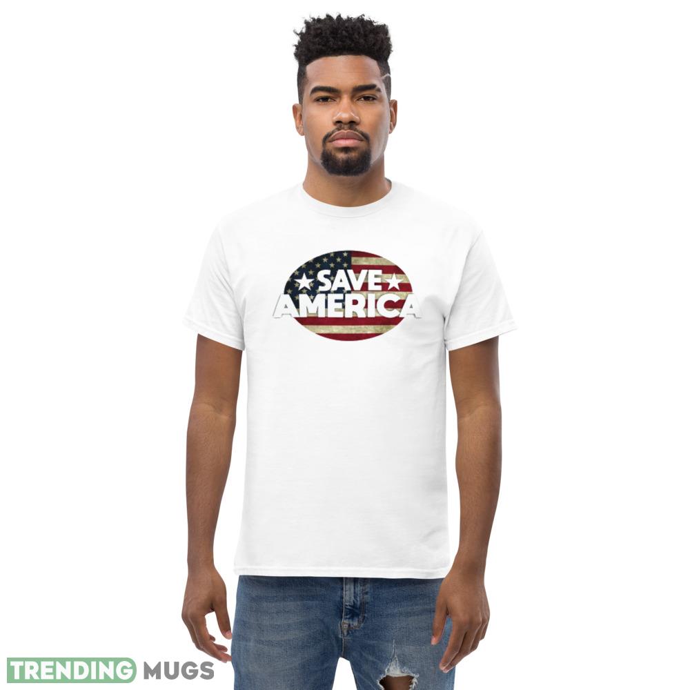 Save America Funny White T Shirt Gift For Men And Women Light Shirt Save America Funny White T Shirt Gift For Men And Women Light Shirt