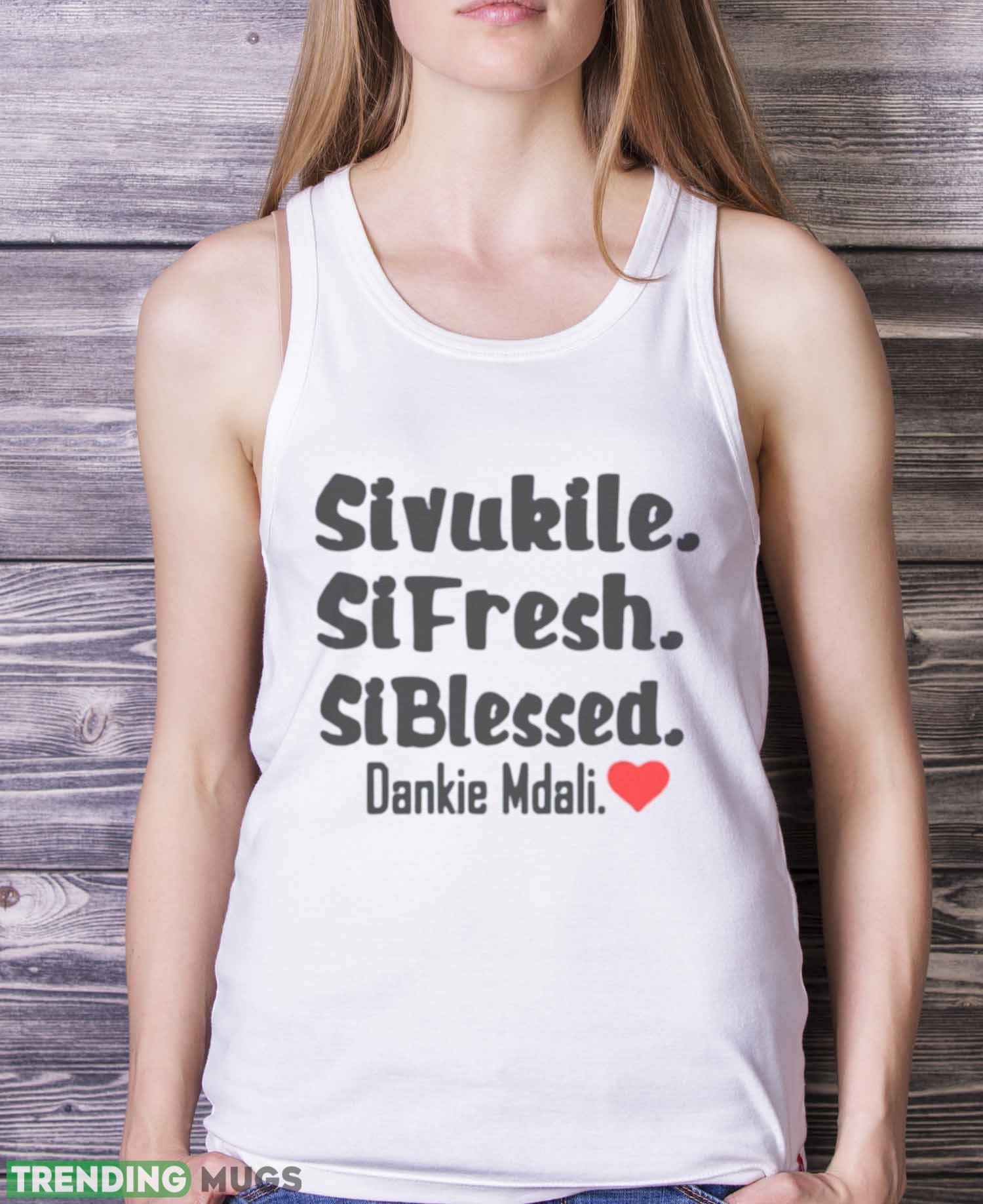 Sivukile sifresh siblessed Dankie Mdali shirt Light Shirt Sivukile sifresh siblessed Dankie Mdali shirt Light Shirt
