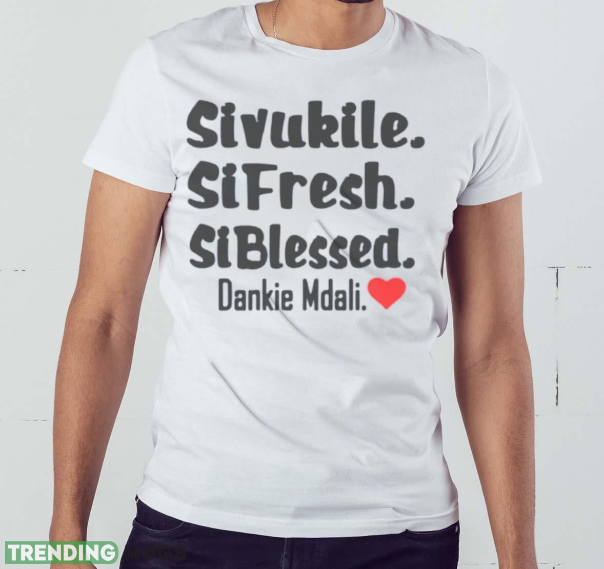 Sivukile sifresh siblessed Dankie Mdali shirt Light Shirt Sivukile sifresh siblessed Dankie Mdali shirt Light Shirt