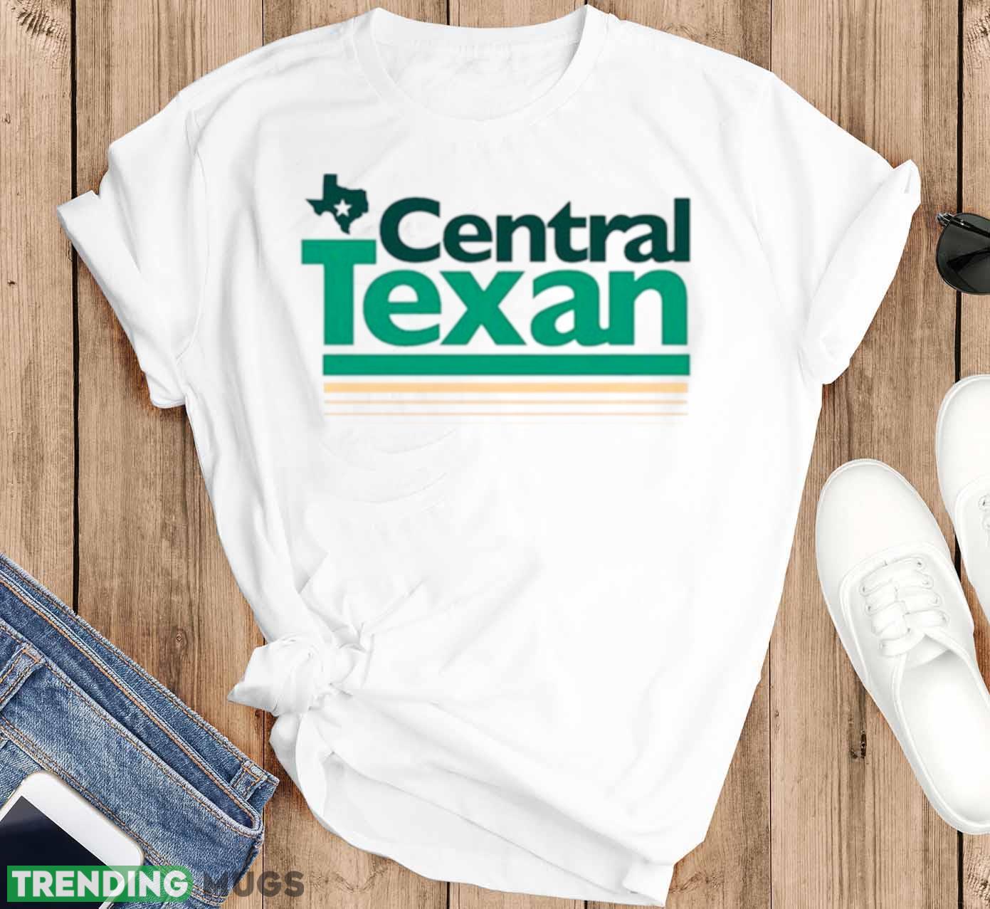 Texashumor Central Texan Shirt Light Shirt Texashumor Central Texan Shirt Light Shirt