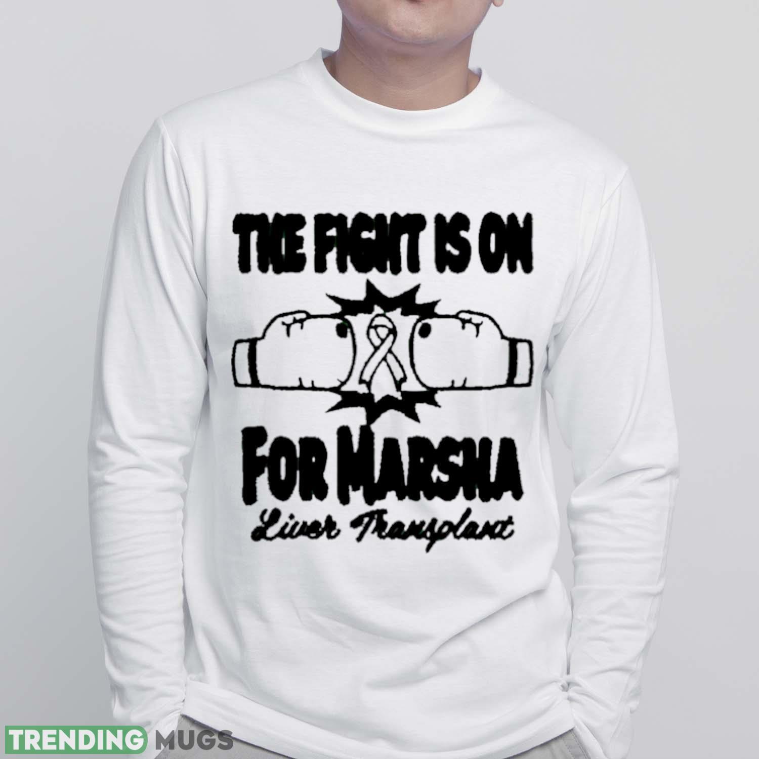 The fight is on for marsha shirt Light Shirt The fight is on for marsha shirt Light Shirt