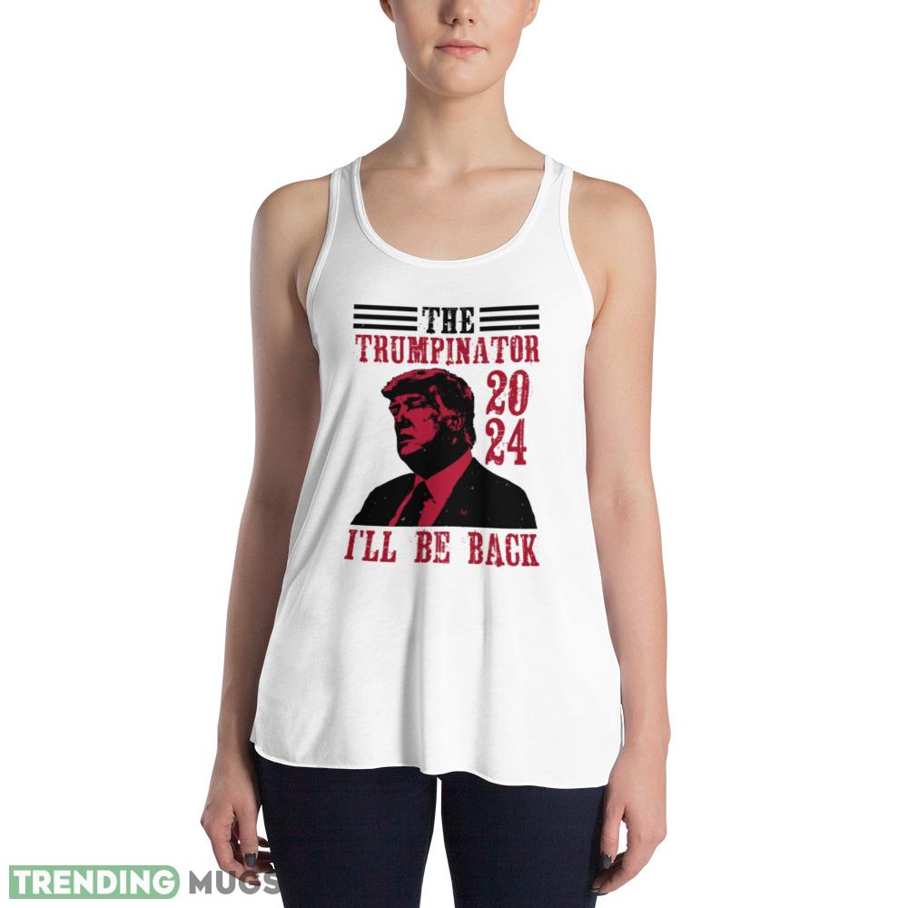 The Trumpinator Funny White T Shirt Light Shirt The Trumpinator Funny White T Shirt Light Shirt