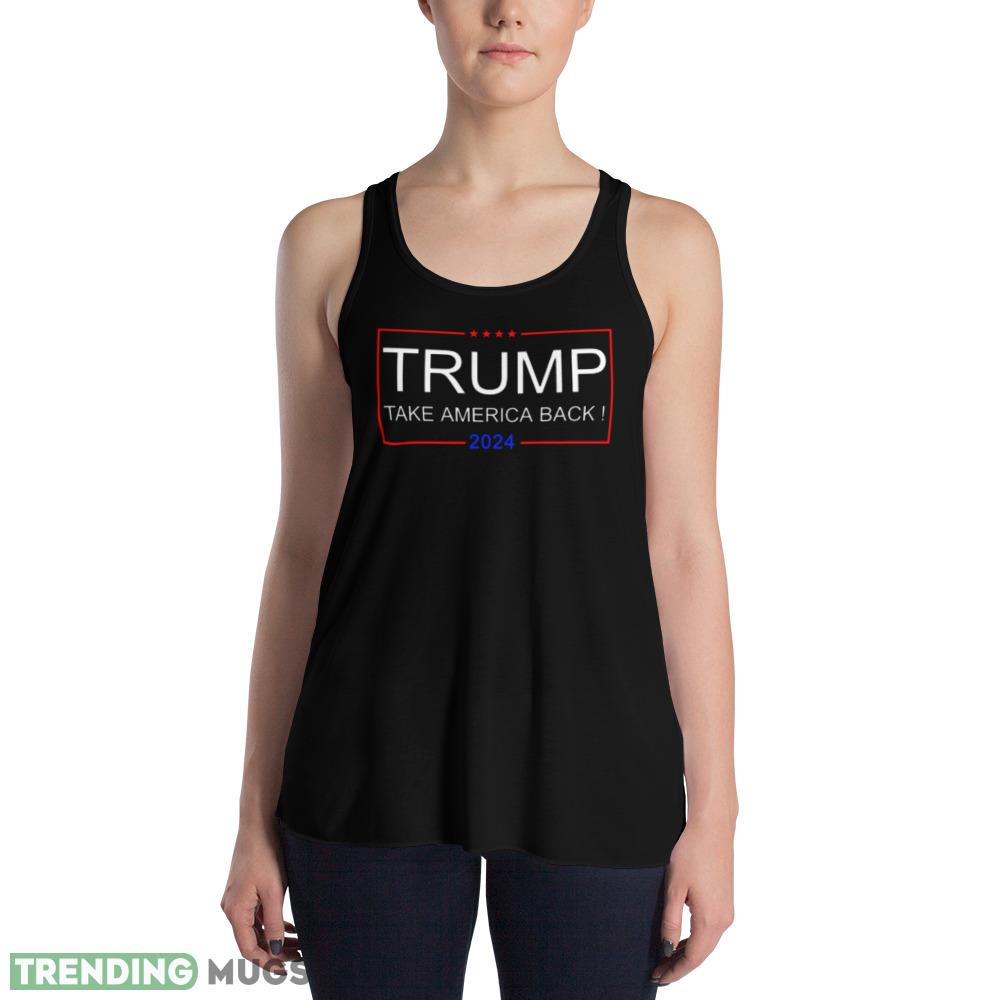 Trump 2024 Take America Back! Black T Shirt Dark Shirt Trump 2024 Take America Back! Black T Shirt Dark Shirt