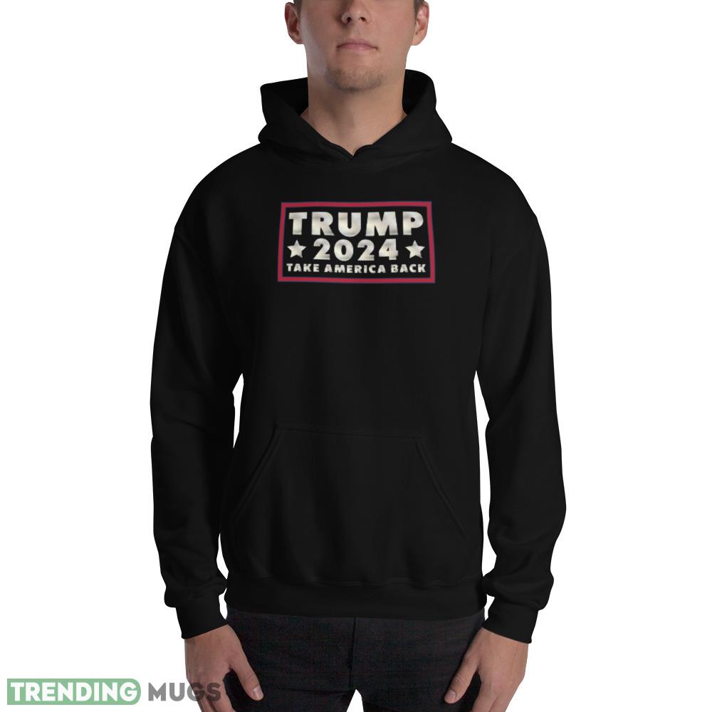 Trump 2024 Take America Back Election Vote 2024 Shirt Dark Shirt Trump 2024 Take America Back Election Vote 2024 Shirt Dark Shirt