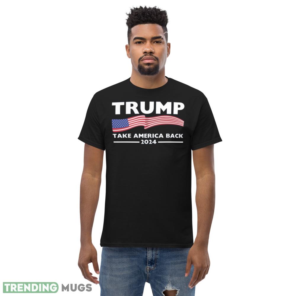 Trump 2024 Take America Back USA United States Design 6 Shirt Dark Shirt Trump 2024 Take America Back USA United States Design 6 Shirt Dark Shirt