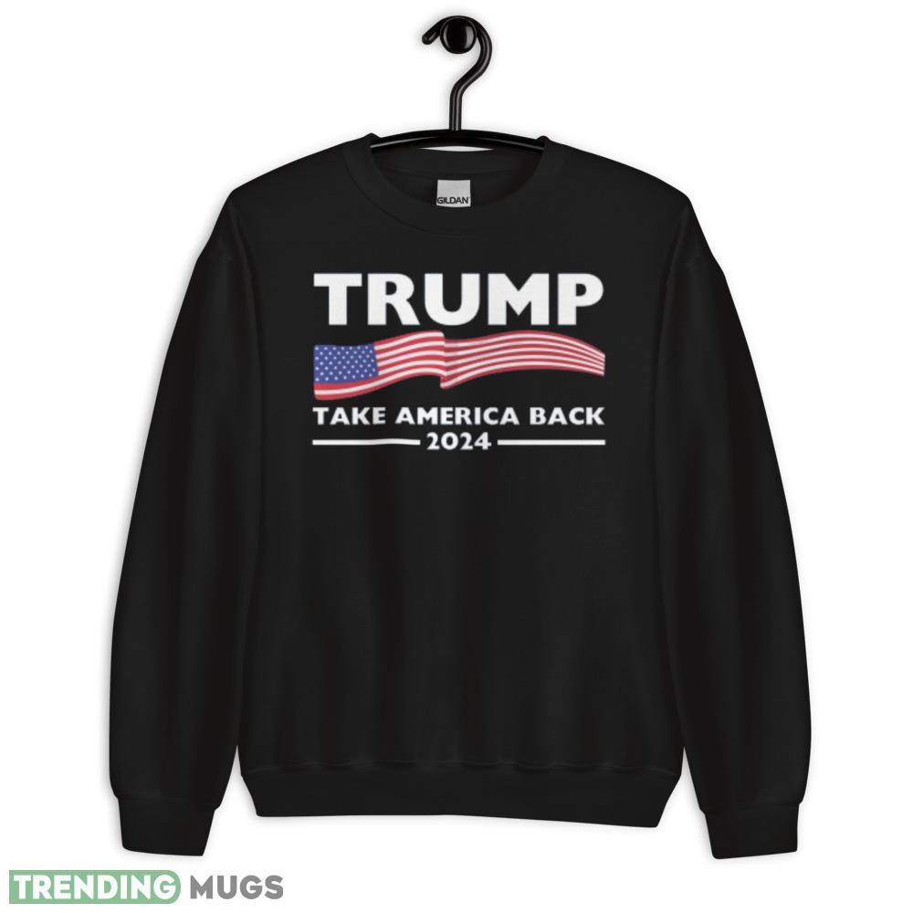 Trump 2024 Take America Back USA United States Design 6 Shirt - 18000 Unisex Heavy Blend Crewneck Sweatshirt Trump 2024 Take America Back USA United States Design 6 Shirt - 18000 Unisex Heavy Blend Crewneck Sweatshirt