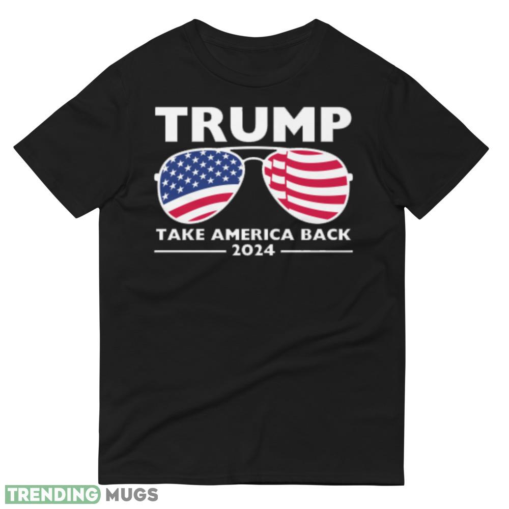 Trump 2024 Take America Back USA United States Design 7 Shirt Dark Shirt Trump 2024 Take America Back USA United States Design 7 Shirt Dark Shirt