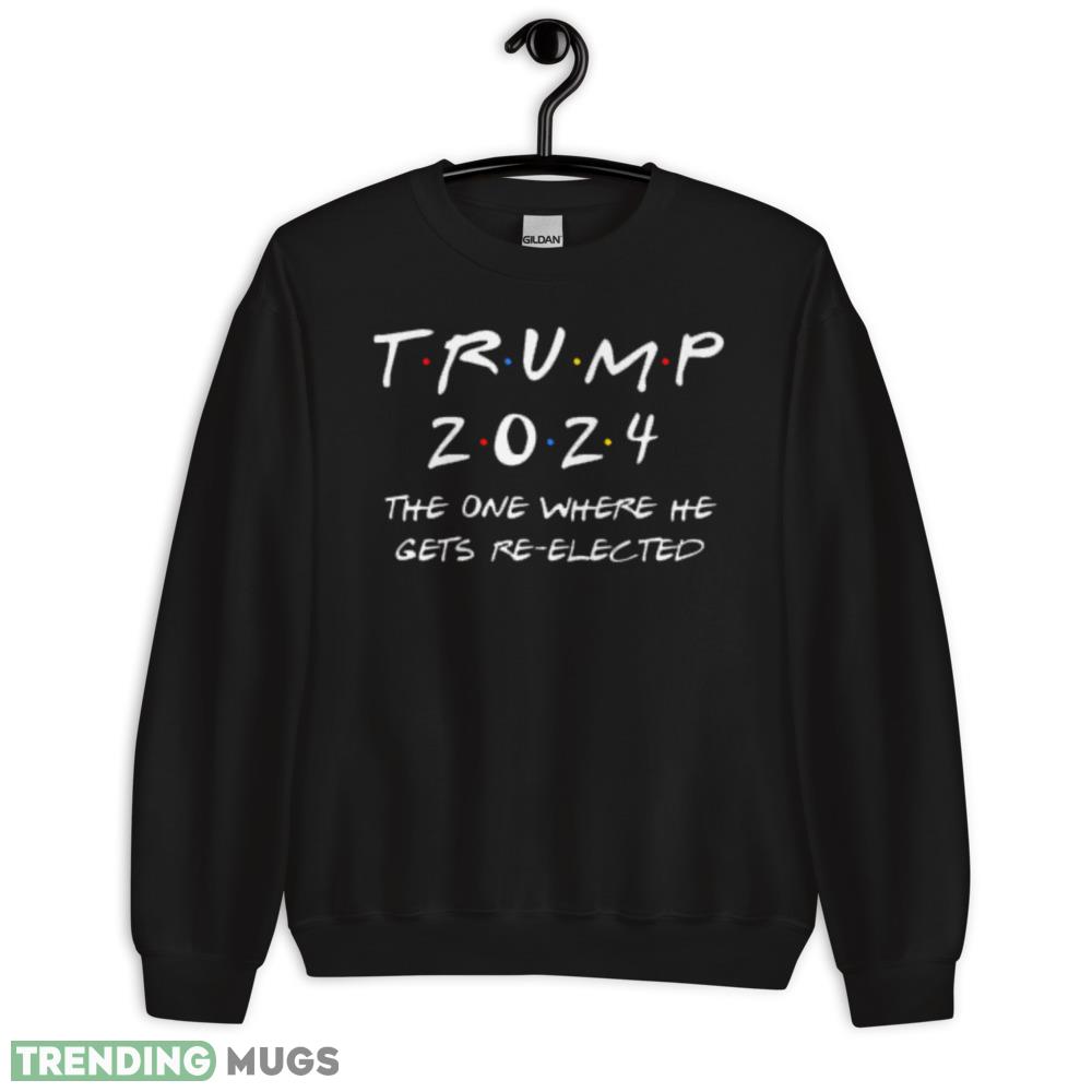 TRUMP 2024 The One Where He Gets Re-elected Election Vote Shirt - 18000 Unisex Heavy Blend Crewneck Sweatshirt TRUMP 2024 The One Where He Gets Re-elected Election Vote Shirt - 18000 Unisex Heavy Blend Crewneck Sweatshirt