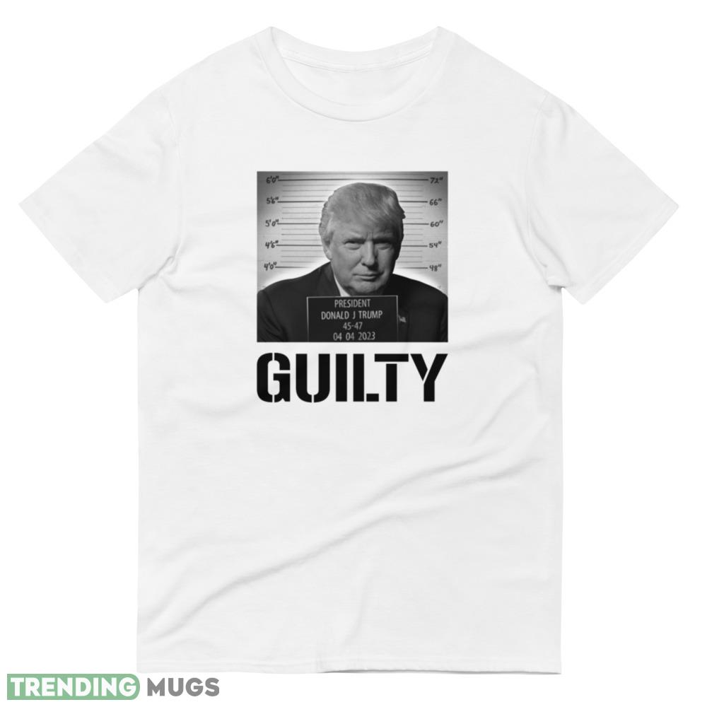 TRUMP GUILTY Funny White T Shirt Light Shirt TRUMP GUILTY Funny White T Shirt Light Shirt