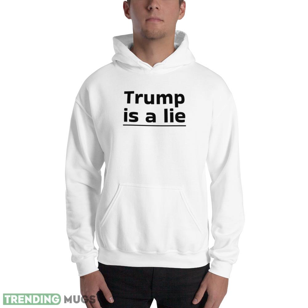 Trump is a lie Vote 2024 Funny White T Shirt 7 Apparel Trump is a lie Vote 2024 Funny White T Shirt 7 Apparel