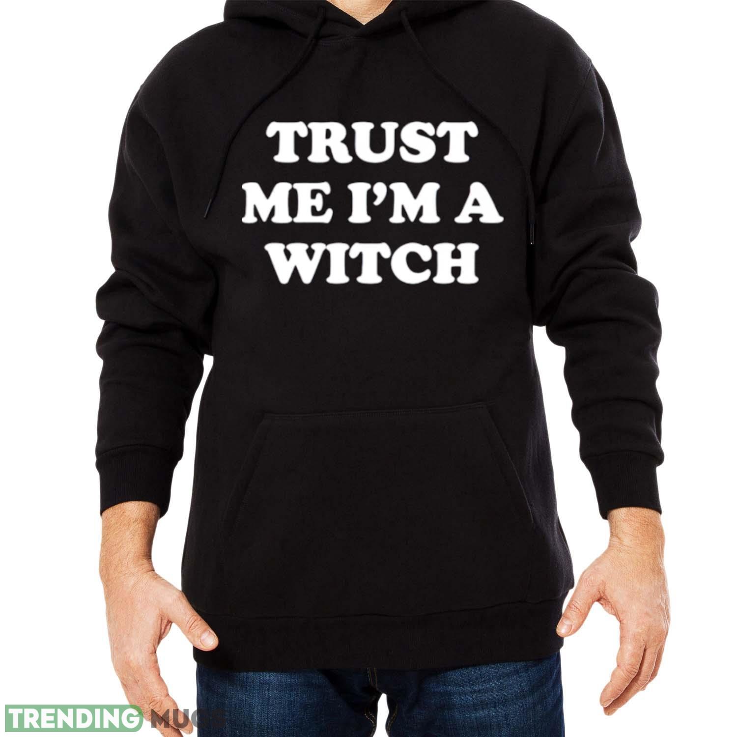 Trust me I’m a witch shirt Dark Shirt Trust me I’m a witch shirt Dark Shirt