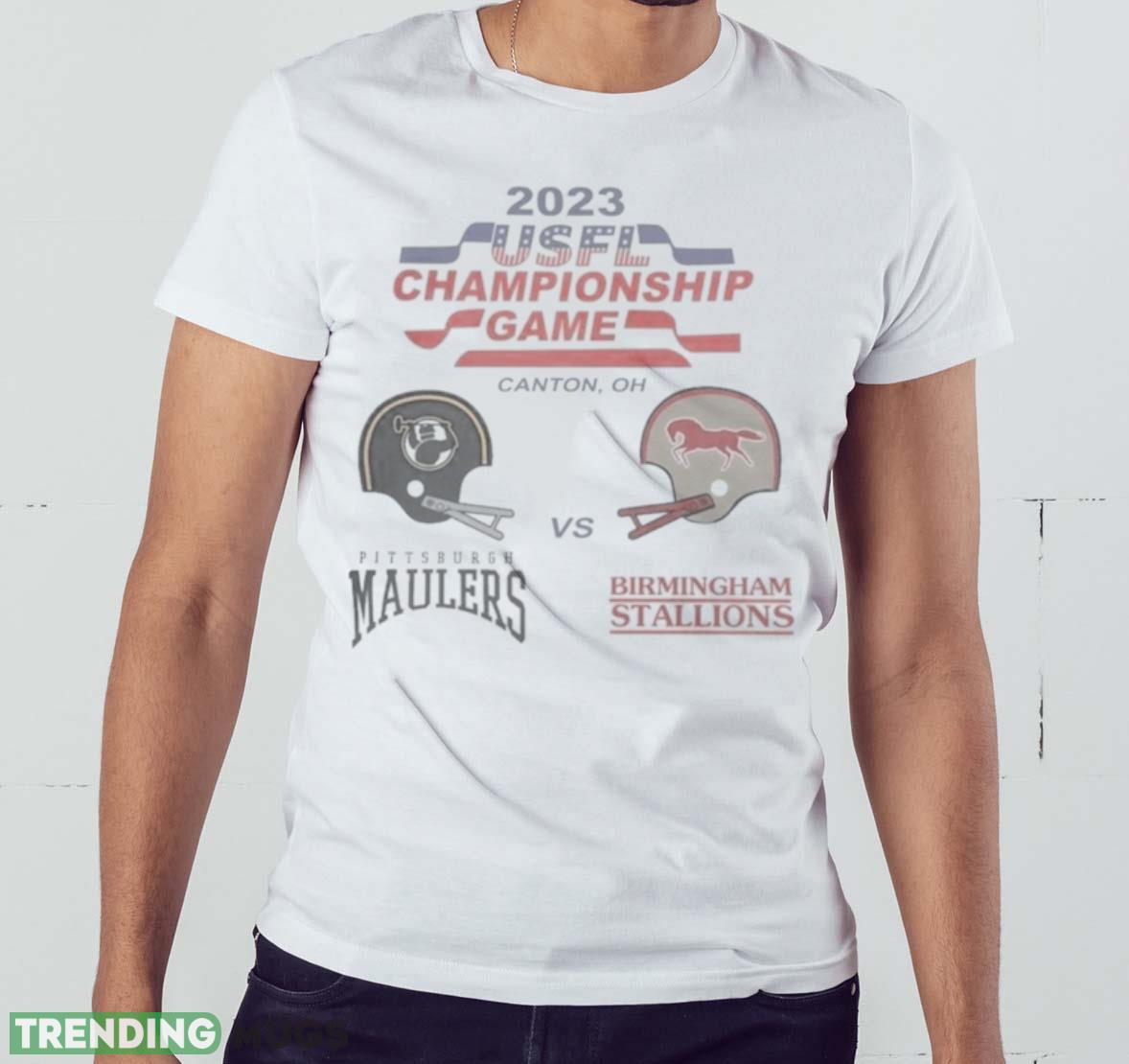 Usfl Game Football Championship Birmingham Stallions Vs Pittsburgh Maulers Match Up 2023 Canton OH Shirt Light Shirt Usfl Game Football Championship Birmingham Stallions Vs Pittsburgh Maulers Match Up 2023 Canton OH Shirt Light Shirt