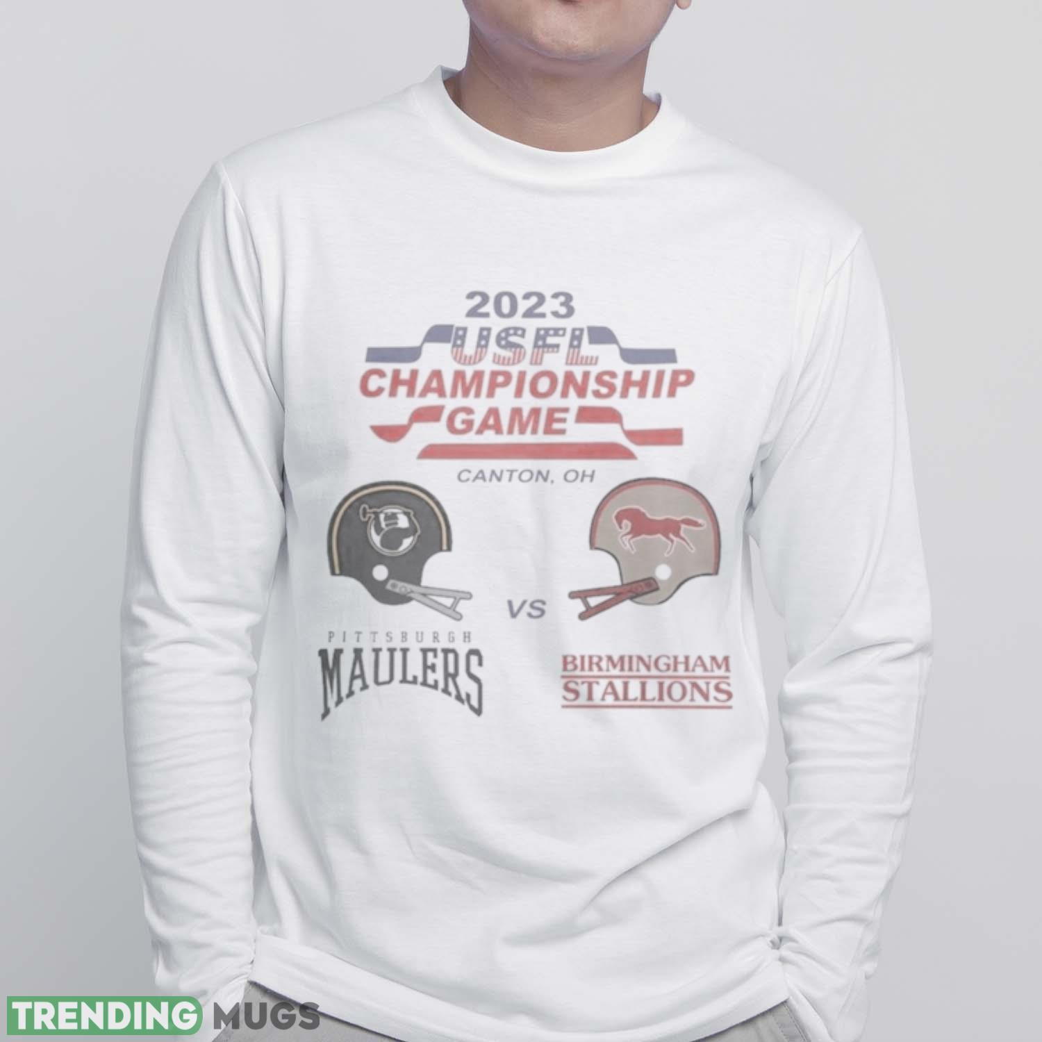 Usfl Game Football Championship Birmingham Stallions Vs Pittsburgh Maulers Match Up 2023 Canton OH Shirt Light Shirt Usfl Game Football Championship Birmingham Stallions Vs Pittsburgh Maulers Match Up 2023 Canton OH Shirt Light Shirt