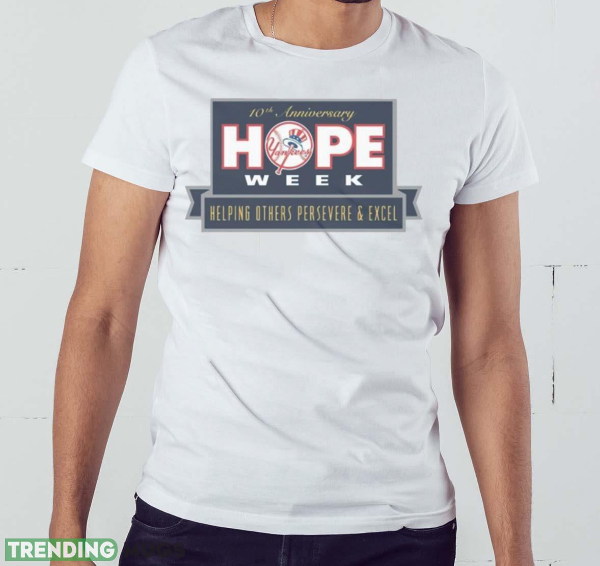 Yankees 10th Hope Week Helping Others Persevere & Excel shirt Light Shirt Yankees 10th Hope Week Helping Others Persevere & Excel shirt Light Shirt
