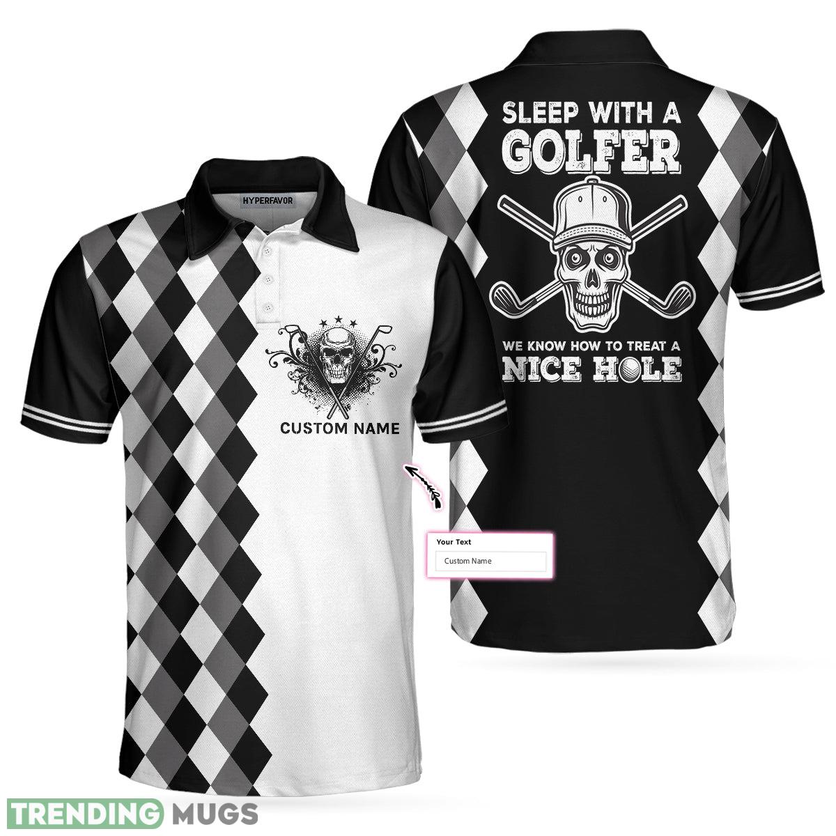 Custom Name Sleep With Golfer We Know How To Treat A Nice Hole Golf, Golf Gift For Golfers Polo Shirt - Sleep With Golfer We Know How To Treat A Nice Hole Golf Custom Polo Shirt, Personalized Golf Gift For Golfers_1 Custom Name Sleep With Golfer We Know How To Treat A Nice Hole Golf, Golf Gift For Golfers Polo Shirt - Sleep With Golfer We Know How To Treat A Nice Hole Golf Custom Polo Shirt, Personalized Golf Gift For Golfers_1