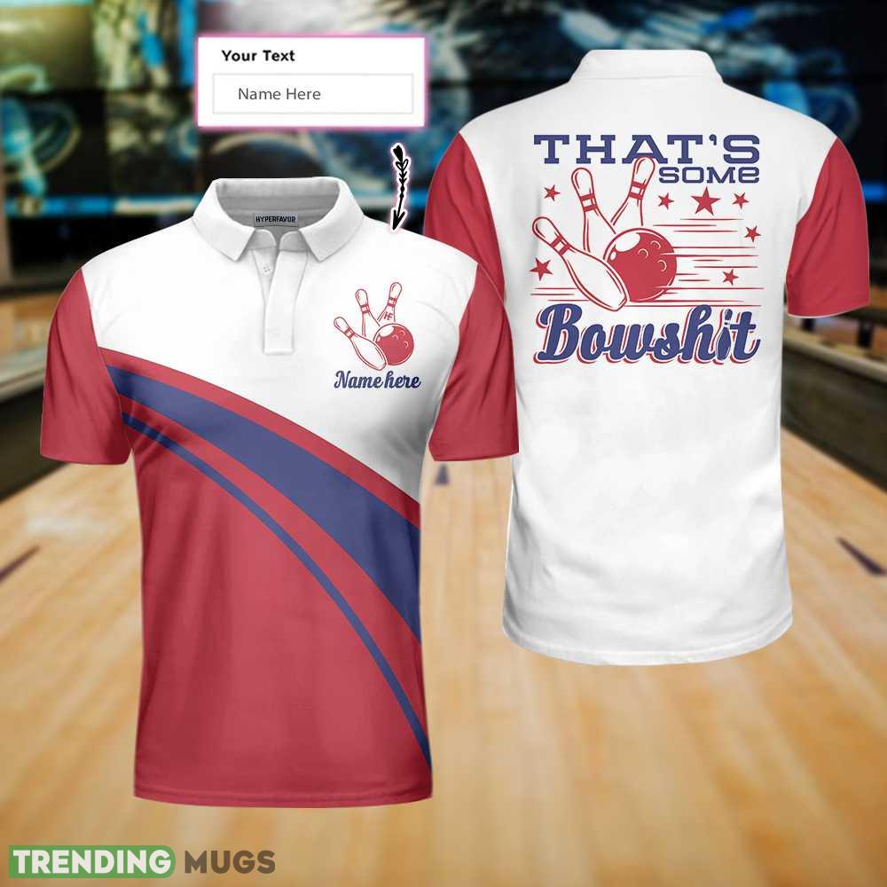 Custom Name That's Some Bowlsht Bowling, Colorful Bowling Shirt Design With Sayings, Best Shirt For Bowlers Polo Shirt - That's Some Bowlsht Bowling Custom Polo Shirt, Colorful Bowling Shirt Design With Sayings, Best Shirt For Bowlers_1 Custom Name That's Some Bowlsht Bowling, Colorful Bowling Shirt Design With Sayings, Best Shirt For Bowlers Polo Shirt - That's Some Bowlsht Bowling Custom Polo Shirt, Colorful Bowling Shirt Design With Sayings, Best Shirt For Bowlers_1