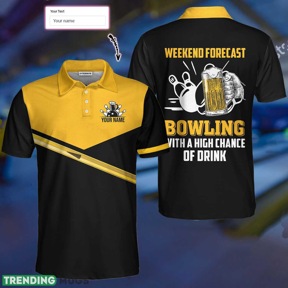 Custom Name Weekend Forecast Bowling With A High Chance Of Drink, Bowling Shirt For Beer Lovers Polo Shirt - Weekend Forecast Bowling With A High Chance Of Drink Custom Polo Shirt, Personalized Bowling Shirt For Beer Lovers_1 Custom Name Weekend Forecast Bowling With A High Chance Of Drink, Bowling Shirt For Beer Lovers Polo Shirt - Weekend Forecast Bowling With A High Chance Of Drink Custom Polo Shirt, Personalized Bowling Shirt For Beer Lovers_1