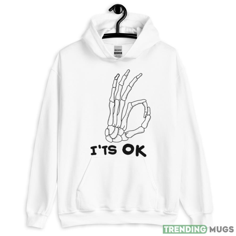It’s Ok Skeleton Skull Calavera Hand Halloween shirt - 18500 Unisex Heavy Blend Hooded Sweatshirt-1 It’s Ok Skeleton Skull Calavera Hand Halloween shirt - 18500 Unisex Heavy Blend Hooded Sweatshirt-1