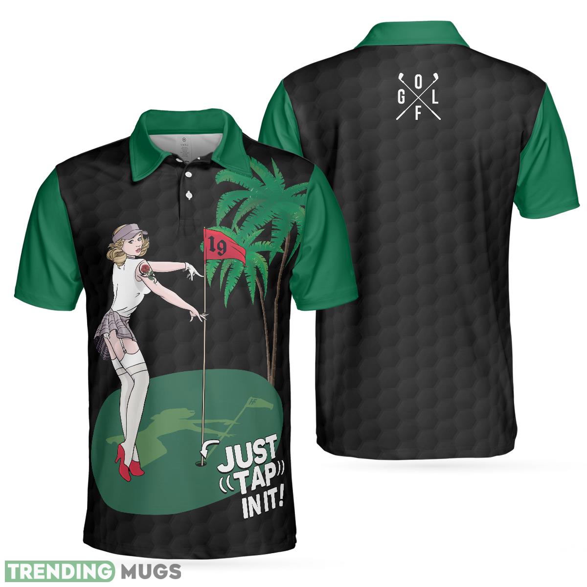 Just Tap In It! Golf, Funny Black And Green Golf Shirt Polo Shirt For Men And Women - Just Tap In It! Golf Polo Shirt, Funny Black And Green Golf Shirt For Men_1 Just Tap In It! Golf, Funny Black And Green Golf Shirt Polo Shirt For Men And Women - Just Tap In It! Golf Polo Shirt, Funny Black And Green Golf Shirt For Men_1