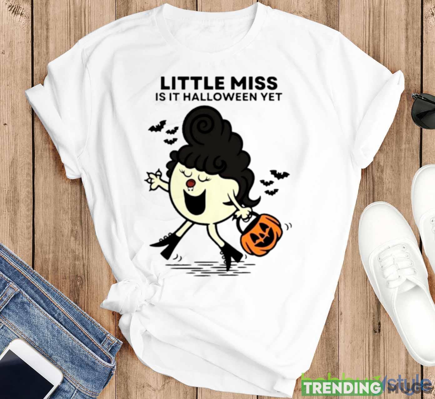 Little Miss Is It Yet Halloween shirt Light Shirt Little Miss Is It Yet Halloween shirt Light Shirt