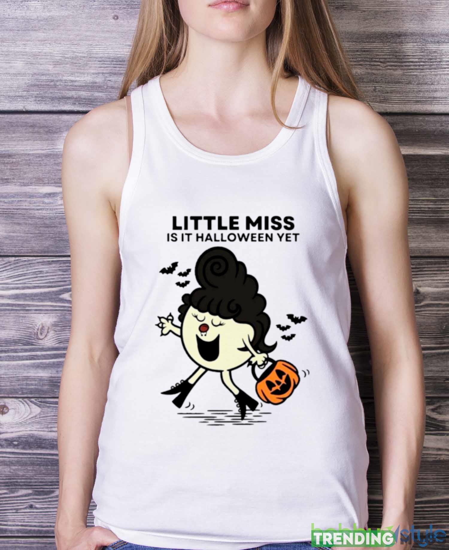 Little Miss Is It Yet Halloween shirt Light Shirt Little Miss Is It Yet Halloween shirt Light Shirt