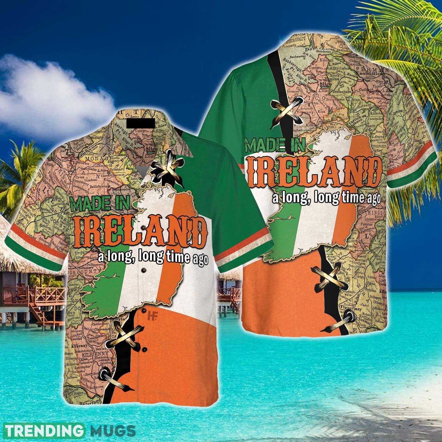 Made In Ireland A Long Time Ago Hawaiian Shirt Aloha Summer For Men And Women Gift - Made In Ireland A Long Time Ago Hawaiian Shirt_1 Made In Ireland A Long Time Ago Hawaiian Shirt Aloha Summer For Men And Women Gift - Made In Ireland A Long Time Ago Hawaiian Shirt_1
