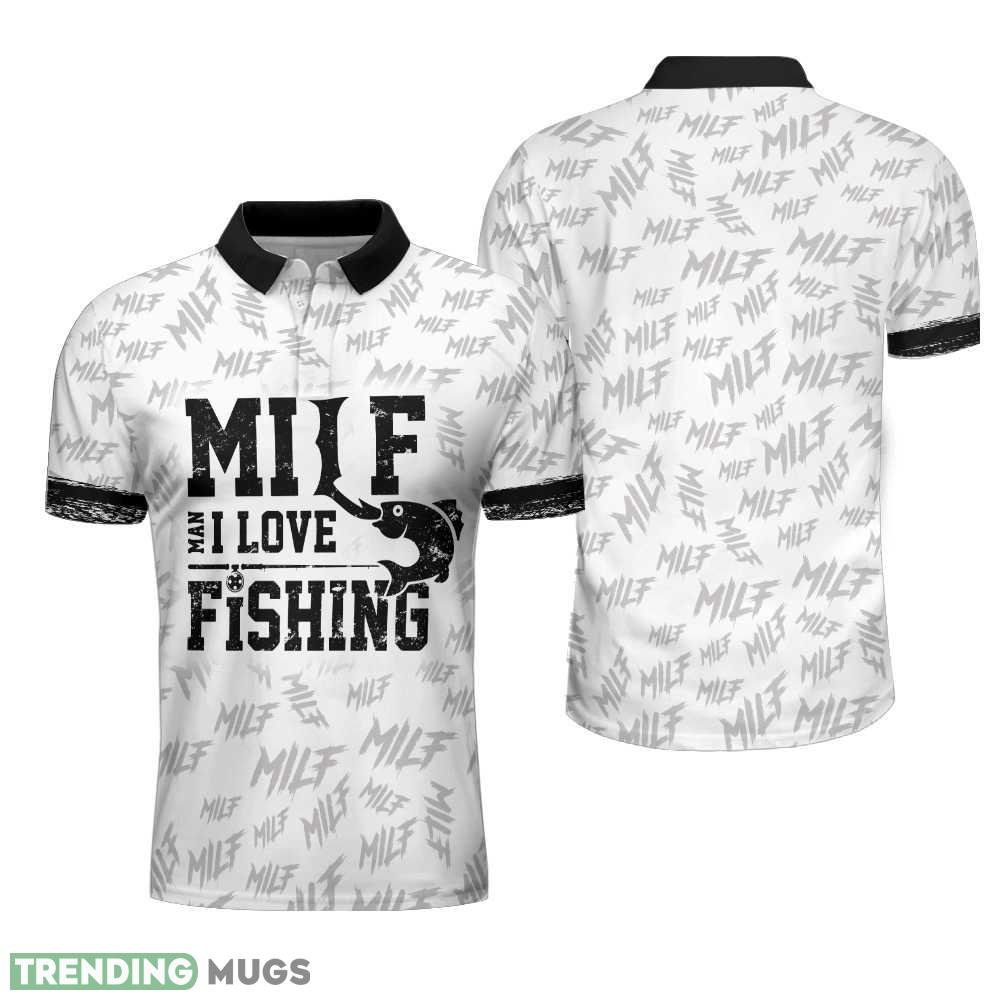 Milf Man I Love Fishing Funny Fishing Gears, Black And White Funny Fishing Shirt Polo Shirt - Milf Man I Love Fishing Funny Fishing Gears Polo Shirt, Black And White Funny Fishing Shirt For Men_1 Milf Man I Love Fishing Funny Fishing Gears, Black And White Funny Fishing Shirt Polo Shirt - Milf Man I Love Fishing Funny Fishing Gears Polo Shirt, Black And White Funny Fishing Shirt For Men_1