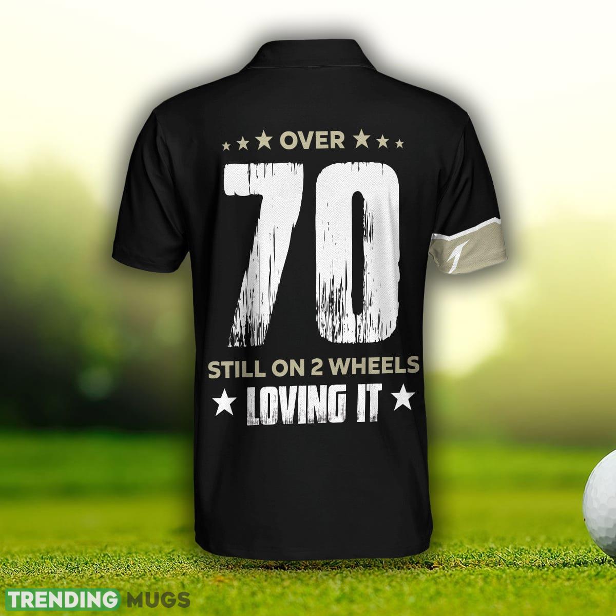 Mountain Bike Over 70 Still On 2 Wheels, Cool Mountain Biker Shirt Polo Shirt For Men And Women - Mountain Bike Over 70 Still On 2 Wheels Polo Shirt, Cool Mountain Biker Shirt For Men_2 Mountain Bike Over 70 Still On 2 Wheels, Cool Mountain Biker Shirt Polo Shirt For Men And Women - Mountain Bike Over 70 Still On 2 Wheels Polo Shirt, Cool Mountain Biker Shirt For Men_2