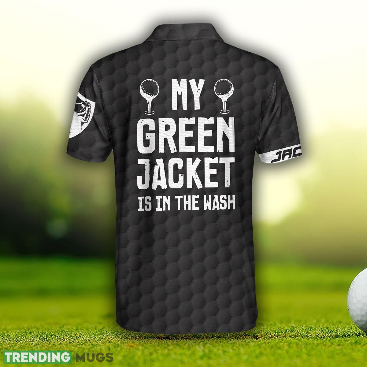 My Green Jacket Is In The Wash, Black Golf American Flag Golf Shirt Custom Name Polo Shirt - My Green Jacket Is In The Wash Custom Polo Shirt, Personalized Black Golf American Flag Golf Shirt For Men_2 My Green Jacket Is In The Wash, Black Golf American Flag Golf Shirt Custom Name Polo Shirt - My Green Jacket Is In The Wash Custom Polo Shirt, Personalized Black Golf American Flag Golf Shirt For Men_2