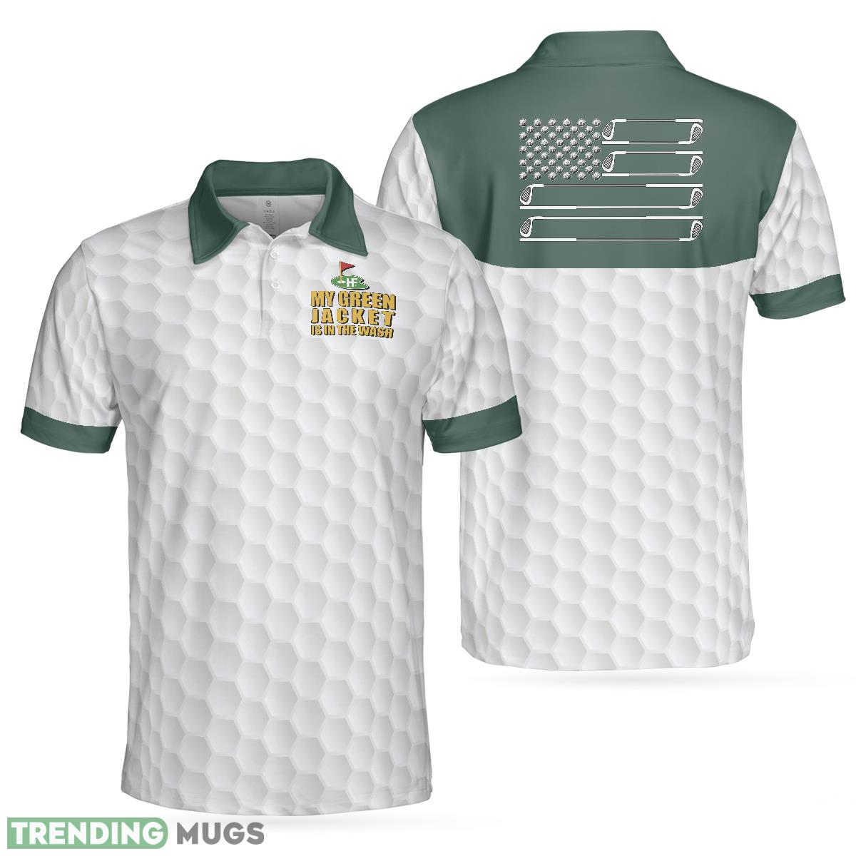 My Green Jacket Is In The Wash, White Golf Pattern Forest Green American Flag Golf Shirt Polo Shirt - My Green Jacket Is In The Wash Polo Shirt, White Golf Pattern Forest Green American Flag Golf Shirt For Men_1 My Green Jacket Is In The Wash, White Golf Pattern Forest Green American Flag Golf Shirt Polo Shirt - My Green Jacket Is In The Wash Polo Shirt, White Golf Pattern Forest Green American Flag Golf Shirt For Men_1