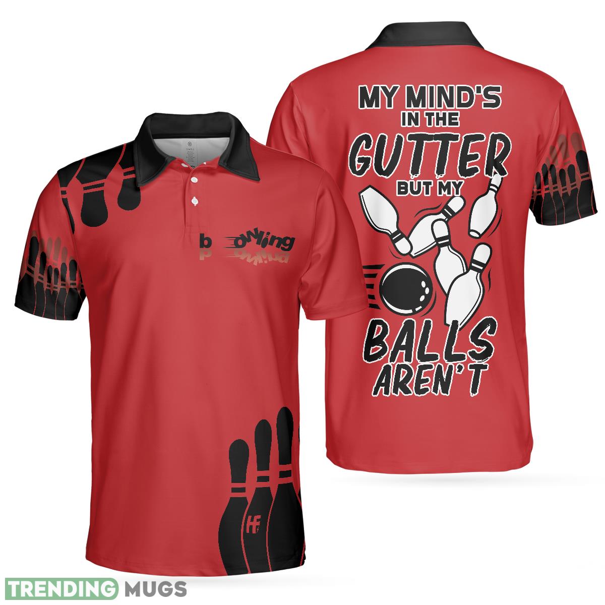 My Mind Is In The Gutter But My Balls Aren't Bowling, Funny Red And Black Bowling Polo Shirt - My Mind Is In The Gutter But My Balls Aren't Bowling Polo Shirt, Funny Red And Black Bowling Polo Shirt For Men_1 My Mind Is In The Gutter But My Balls Aren't Bowling, Funny Red And Black Bowling Polo Shirt - My Mind Is In The Gutter But My Balls Aren't Bowling Polo Shirt, Funny Red And Black Bowling Polo Shirt For Men_1