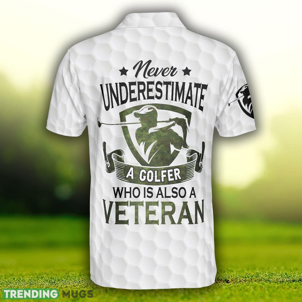 Never Underestimate A Golfer Who Is Also A Veteran, Skull Golfing Shirt For Retired Veterans Polo Shirt Polo Shirt Never Underestimate A Golfer Who Is Also A Veteran, Skull Golfing Shirt For Retired Veterans Polo Shirt Polo Shirt