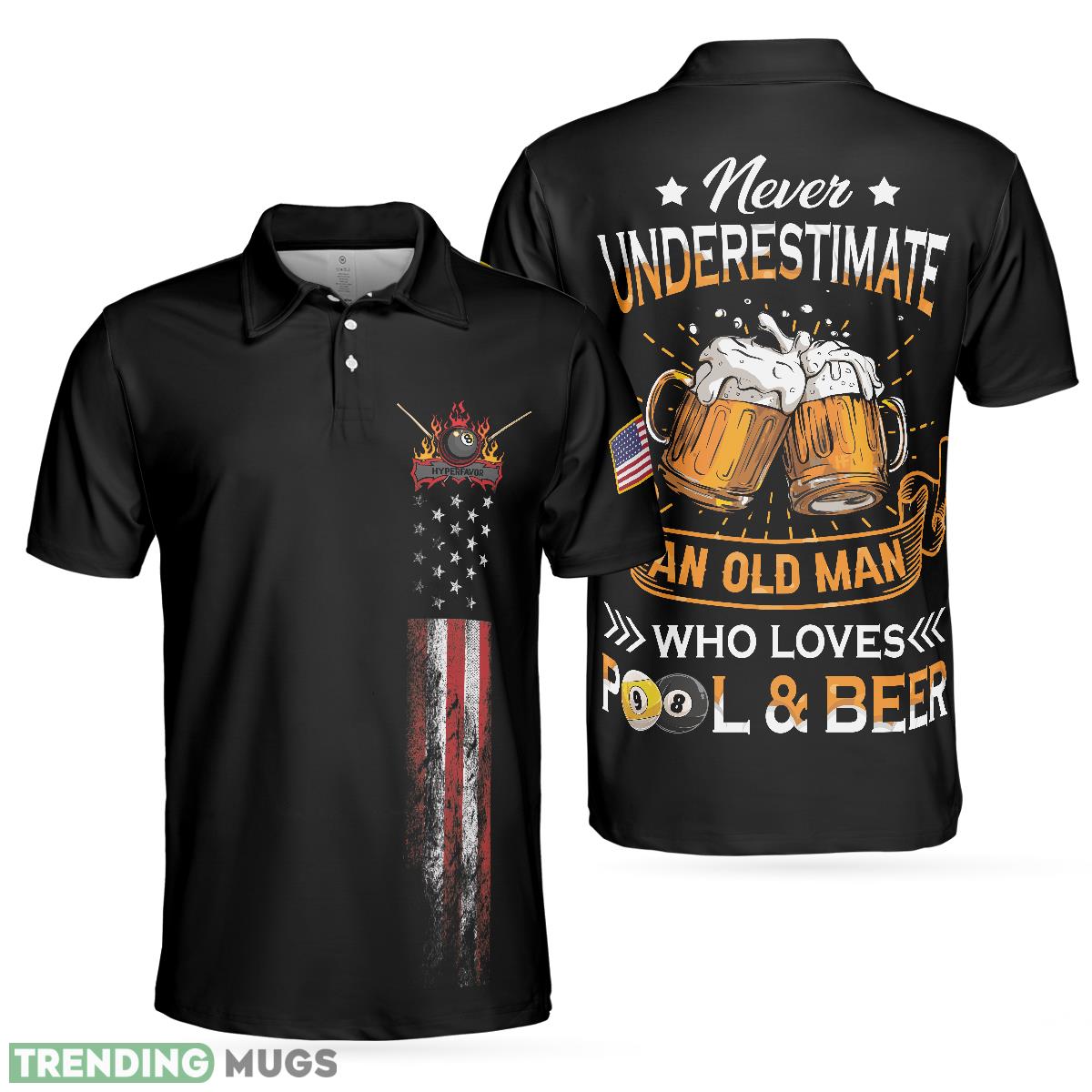 Never Underestimate An Old Man Who Loves Pool And Beer, Black American Flag Billiards Shirt Polo Shirt - Never Underestimate An Old Man Who Loves Pool And Beer Polo Shirt, Black American Flag Billiards Shirt For Men_1 Never Underestimate An Old Man Who Loves Pool And Beer, Black American Flag Billiards Shirt Polo Shirt - Never Underestimate An Old Man Who Loves Pool And Beer Polo Shirt, Black American Flag Billiards Shirt For Men_1