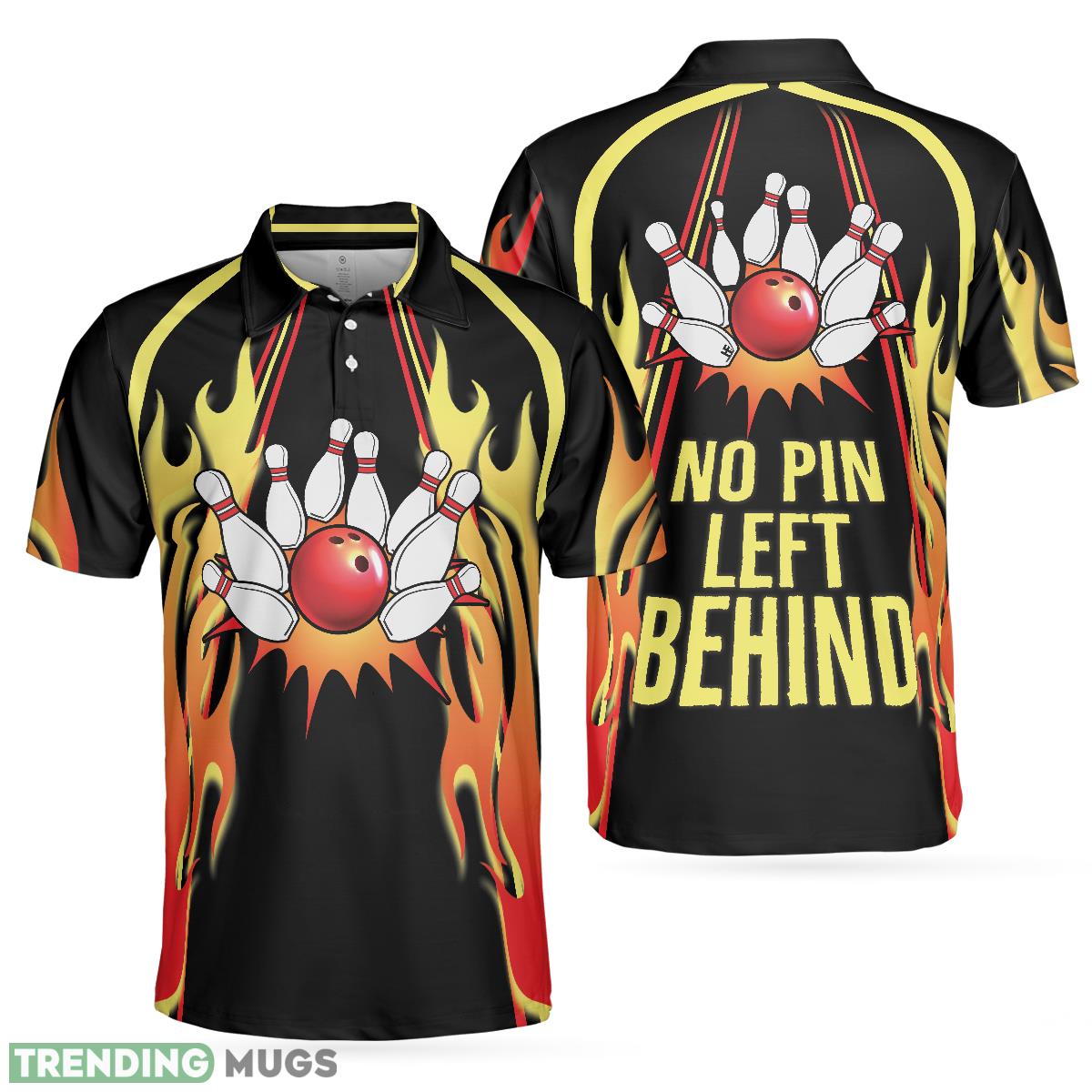 No Pin Left Behind Bowling, Black Shirt With Flames, Polo Style Bowling Shirt Polo Shirt - No Pin Left Behind Bowling Polo Shirt, Black Shirt With Flames, Polo Style Bowling Shirt For Men_1 No Pin Left Behind Bowling, Black Shirt With Flames, Polo Style Bowling Shirt Polo Shirt - No Pin Left Behind Bowling Polo Shirt, Black Shirt With Flames, Polo Style Bowling Shirt For Men_1