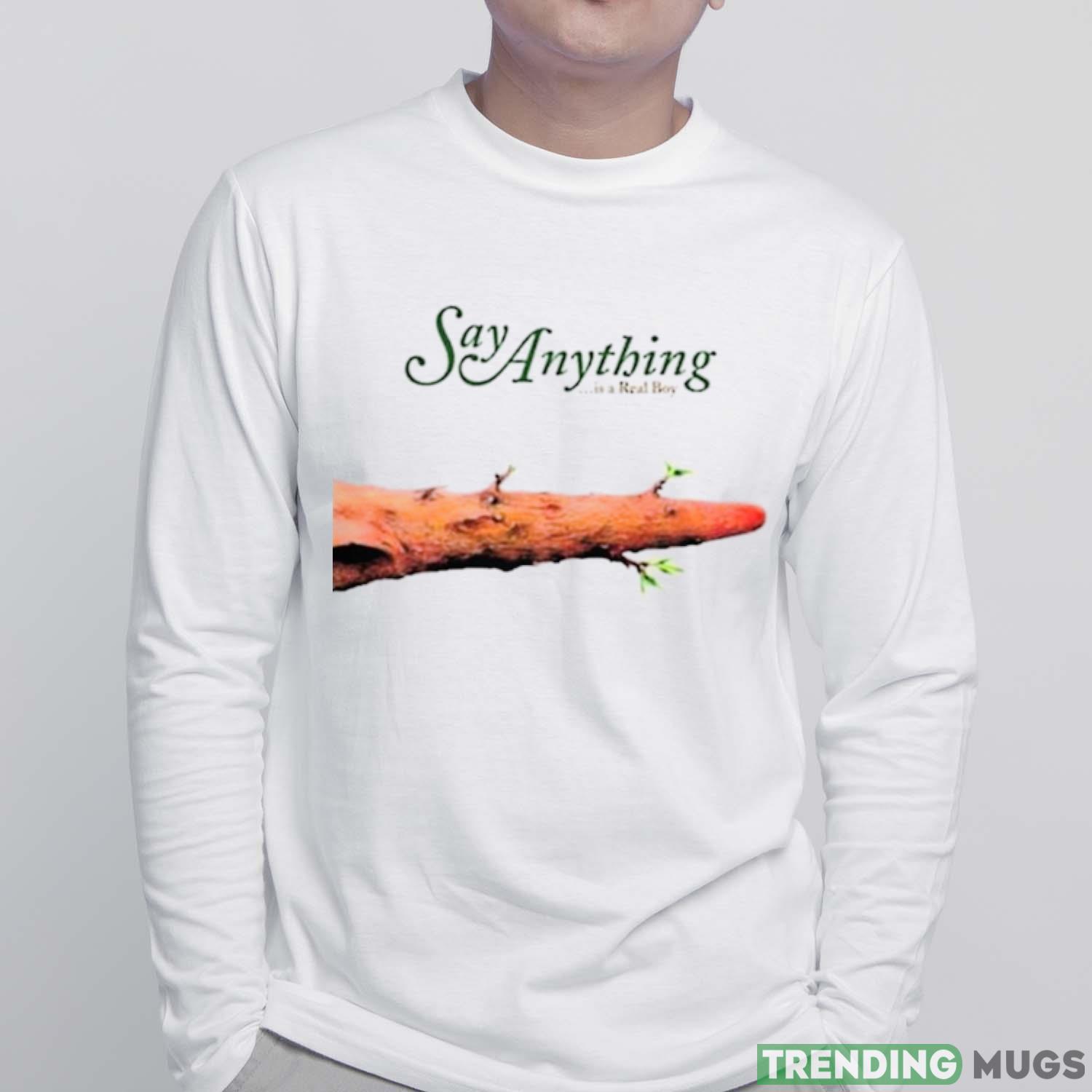Say Anything Is A Real Boy shirt Light Shirt Say Anything Is A Real Boy shirt Light Shirt