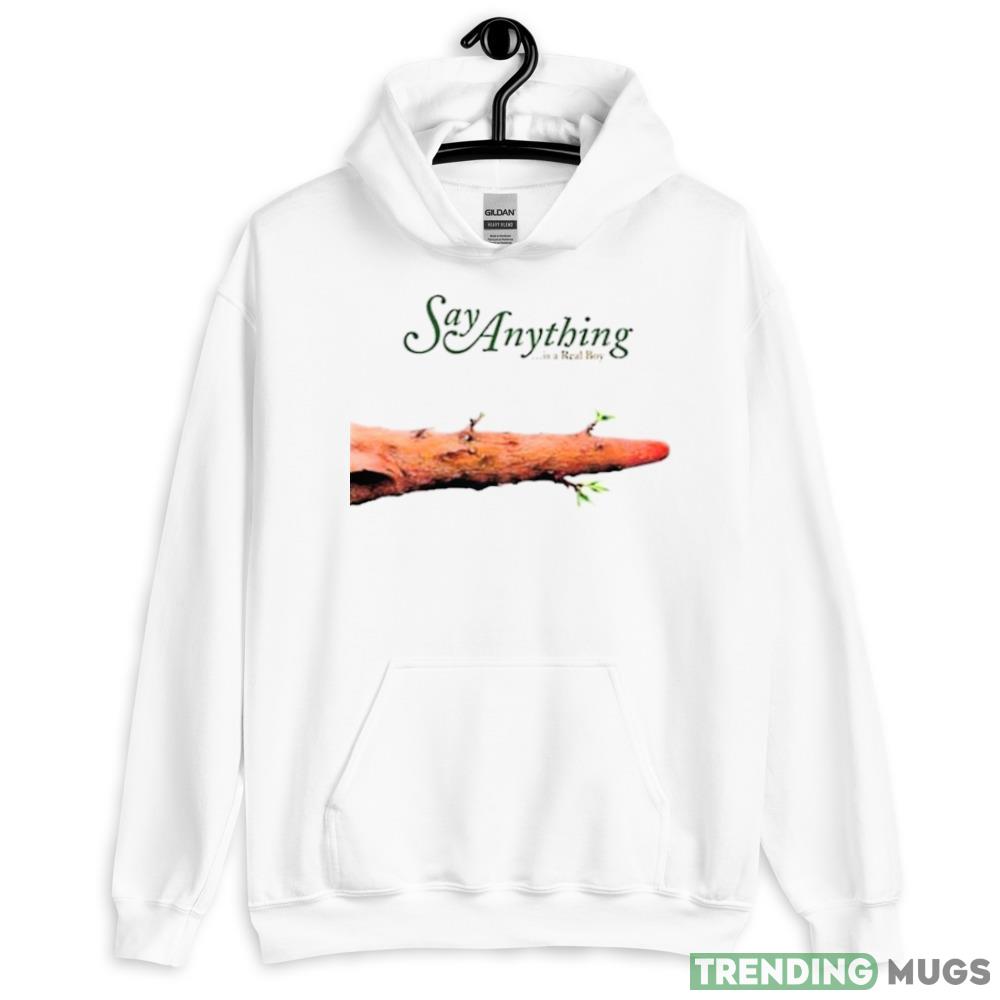 Say Anything Is A Real Boy shirt - 18500 Unisex Heavy Blend Hooded Sweatshirt-1 Say Anything Is A Real Boy shirt - 18500 Unisex Heavy Blend Hooded Sweatshirt-1