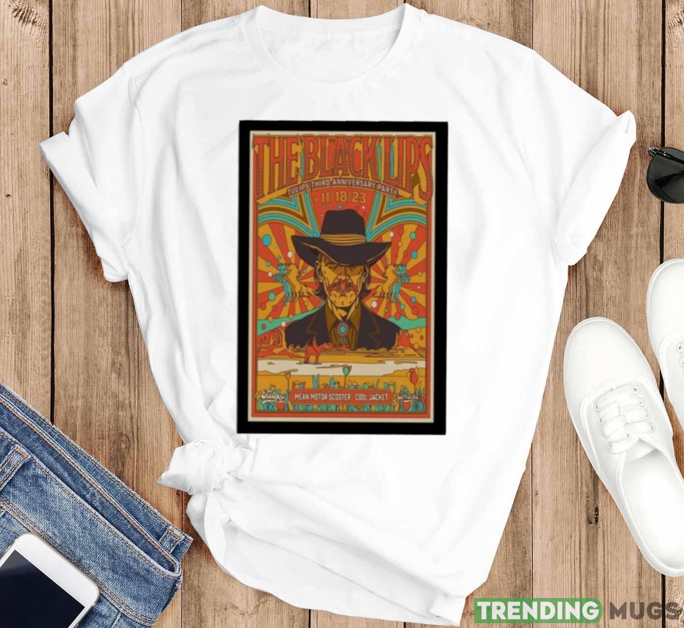 The black lips tulips third anniversary party november 2023 photo poster design t shirt Light Shirt The black lips tulips third anniversary party november 2023 photo poster design t shirt Light Shirt