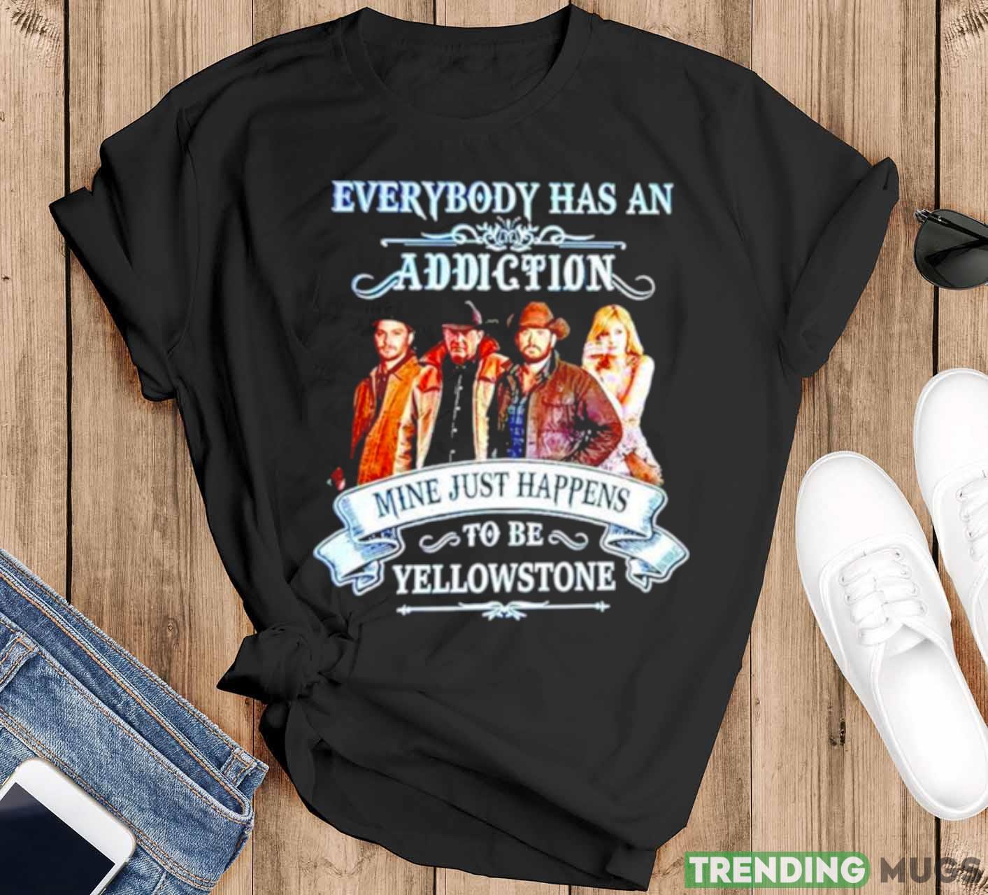 2023 Everybody has an addiction mine just happens to be Yellowstone Shirt - Black T-Shirt 2023 Everybody has an addiction mine just happens to be Yellowstone Shirt - Black T-Shirt