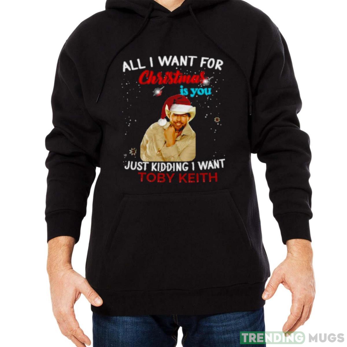 All I Want Toby Keith New Christmas Singer Music shirt Dark Shirt All I Want Toby Keith New Christmas Singer Music shirt Dark Shirt